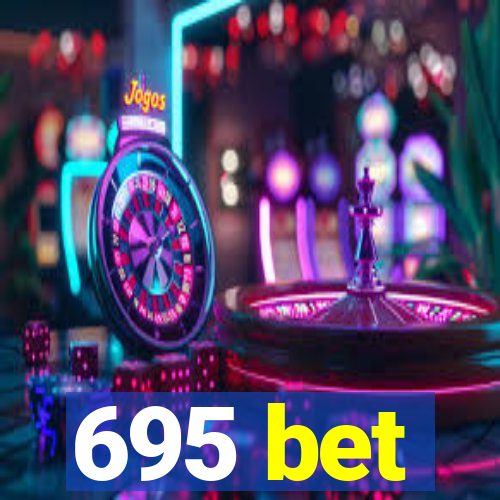 695 bet